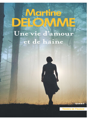 cover image of Une vie d'amour et de haine